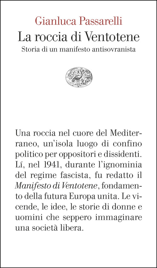 La roccia di Ventotene. Storia di un manifesto antisovranista