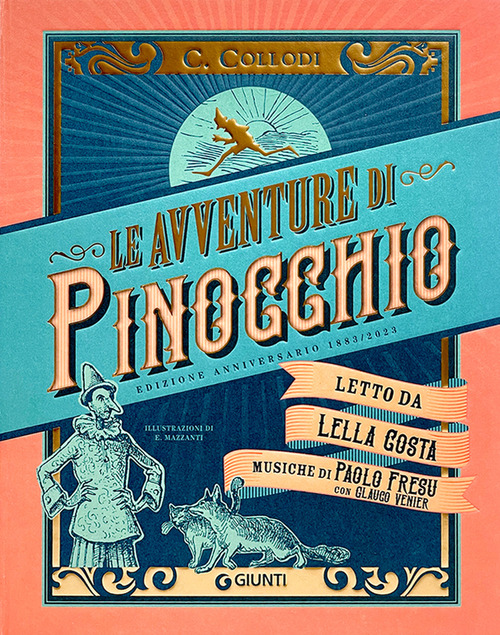 Le avventure di Pinocchio. Storia di un burattino (ristampa anastatica 1883). Edizione speciale 140 anni