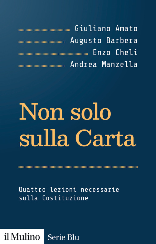 Non solo sulla Carta. Quattro lezioni necessarie sulla Costituzione
