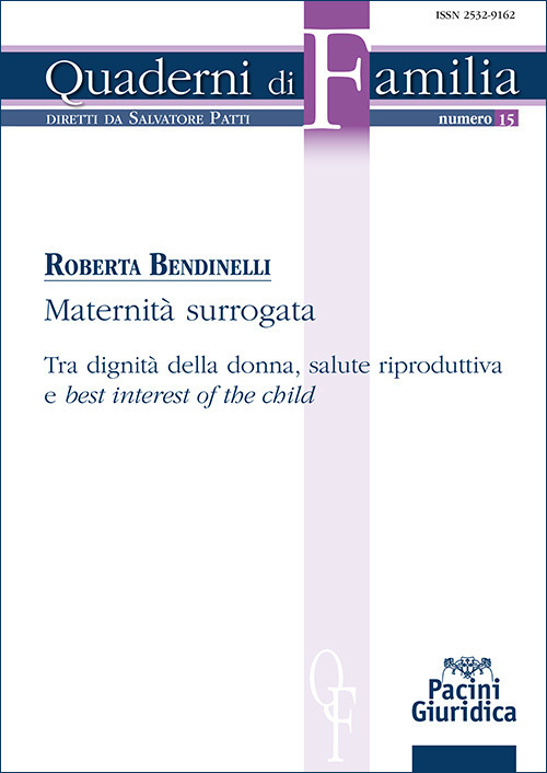 Maternità surrogata. Tra dignità della donna, salute riproduttiva e «best interest of the child»
