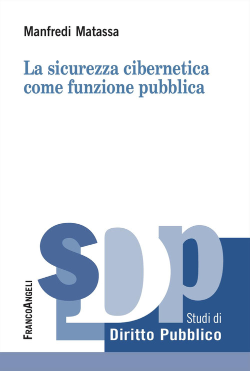 La sicurezza cibernetica come funzione pubblica
