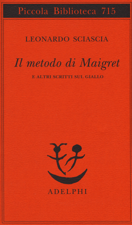 Il metodo di Maigret e altri scritti sul giallo