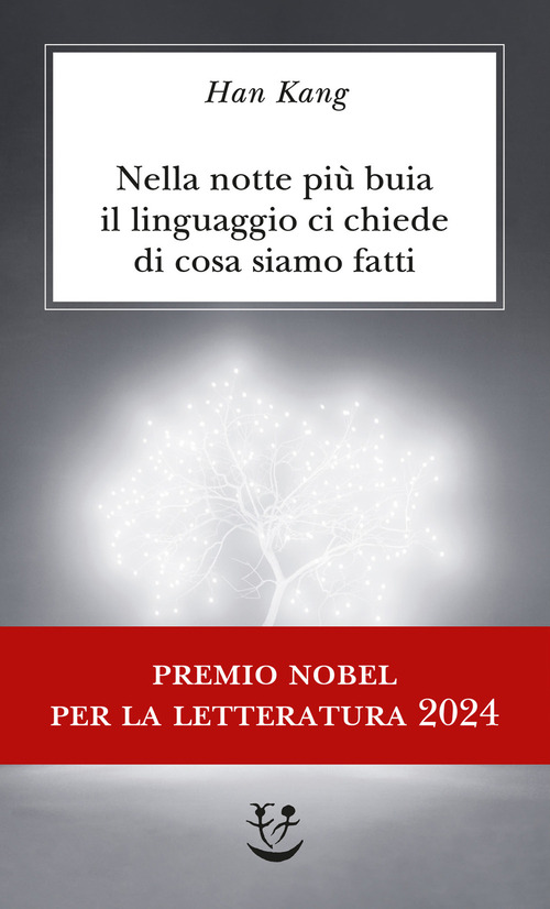 Nella notte più buia il linguaggio ci chiede di cosa siamo fatti