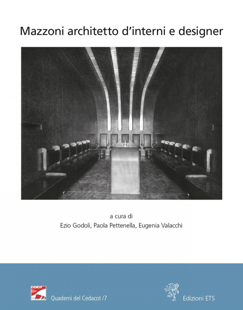 Mazzoni architetto d'interni e designer. Atti del Convegno (Montecatini Terme, Stabilimento Tamerici, 3 e 10 settembre 2021)