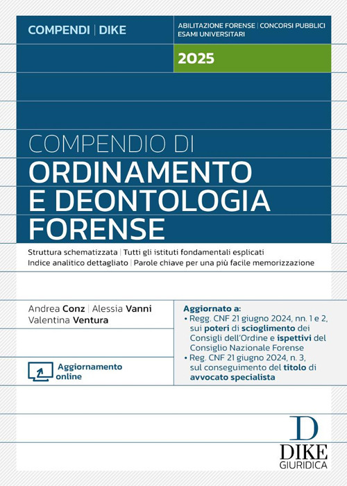 Compendio di ordinamento e deontologia forense 2025