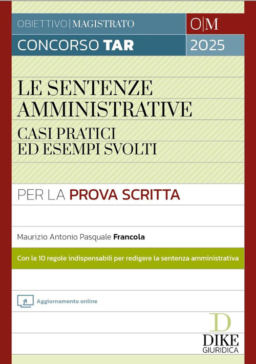 Concorso Magistratura TAR. Le sentenze amministrative. Casi pratici ed esempi svolti