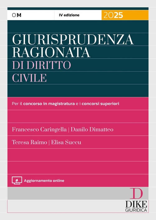Giurisprudenza ragionata di diritto civile per il concorso in magistratura e i concorsi superiori