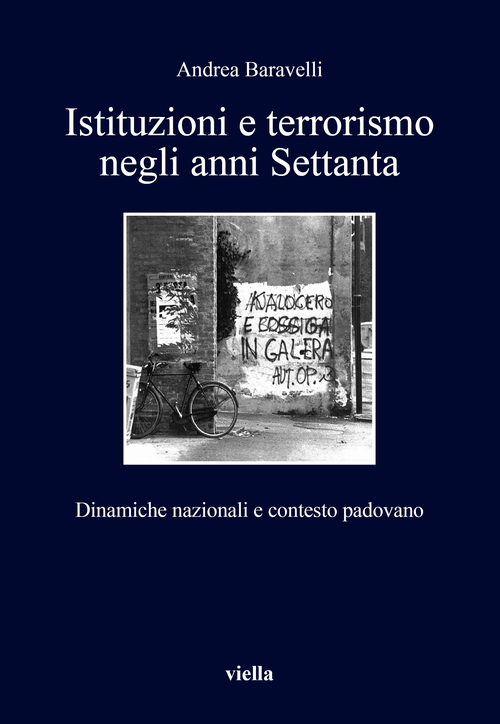 Istituzioni e terrorismo negli anni Settanta. Dinamiche nazionali e contesto padovano