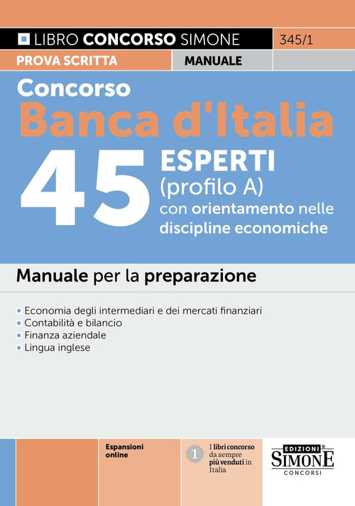 Concorso Banca d'Italia 45 esperti (profilo A) con orientamento nelle discipline economiche. Manuale per la preparazione