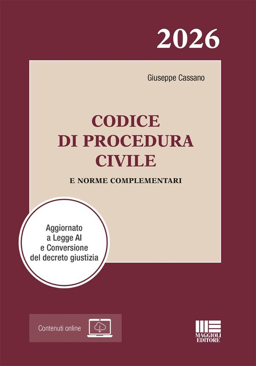 Codice di Procedura Civile 2026 e norme complementari. Aggiornato a Legge AI e Conversione del decreto giustizia