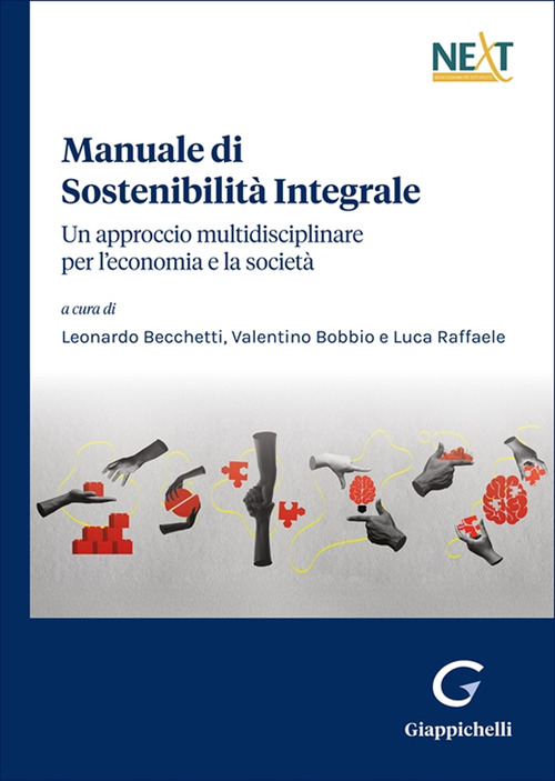 Manuale di sostenibilità integrale. Un approccio multidisciplinare per l'economia e la società