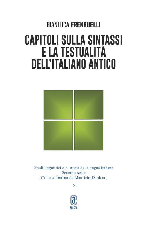 Capitoli sulla sintassi e la testualità dell'italiano antico