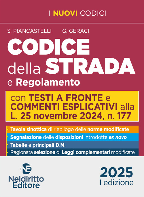 Codice della strada. Con testi a raffronto e commenti esplicativi 2025