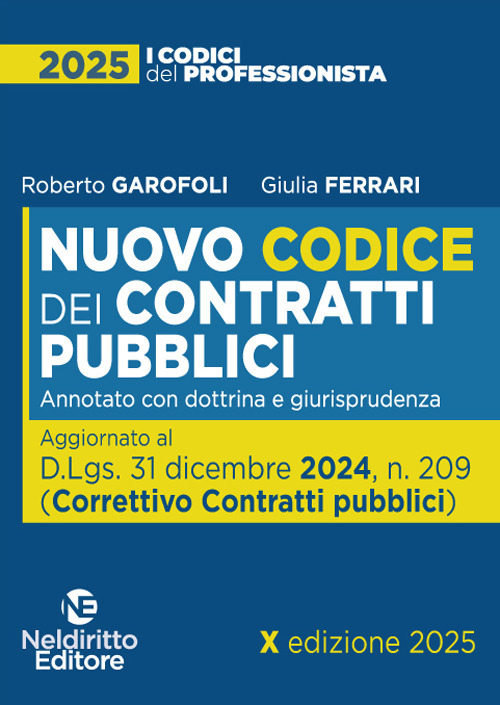 Nuovo codice dei Contratti pubblici 2025, annotato con dottrina e giurisprudenza