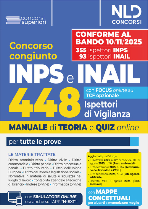 Concorso 448 Ispettori di Vigilanza 355 INPS-93 INAIL. Manuale per la preparazione a tutte le prove di concorso con teoria e quiz