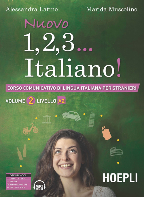 Nuovo 1, 2, 3… italiano! Corso comunicativo di lingua italiana per stranieri. Vol. 2: Livello A2