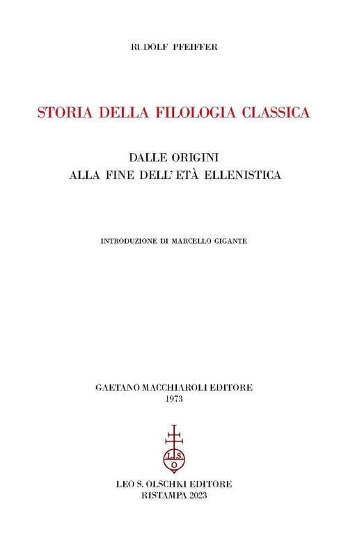 Storia della filologia classica dalle origini alla fine dell'età ellenistica