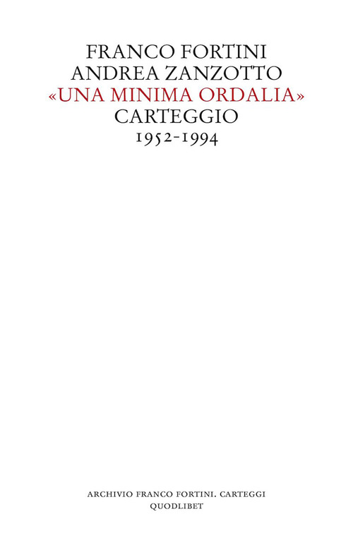 «Una minima ordalia». Carteggio 1952-1994