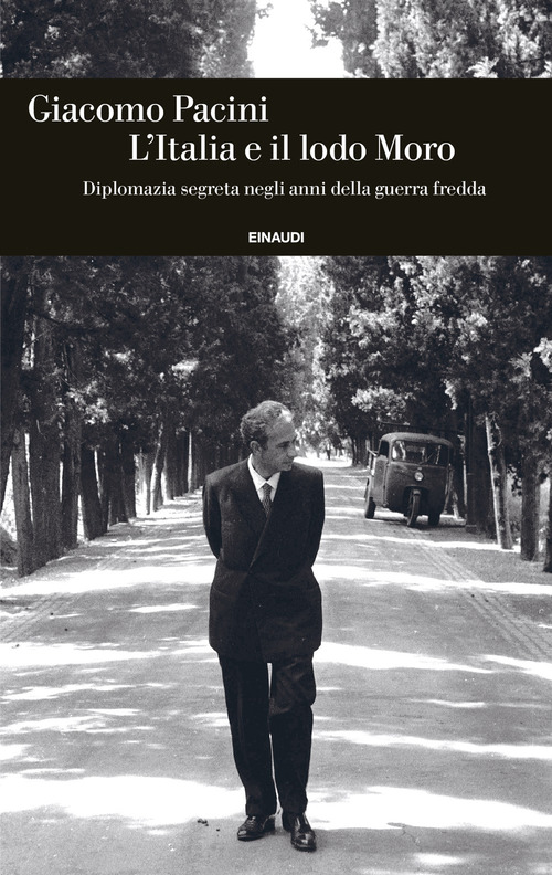 L'Italia e il lodo Moro. Diplomazia segreta negli anni della guerra fredda