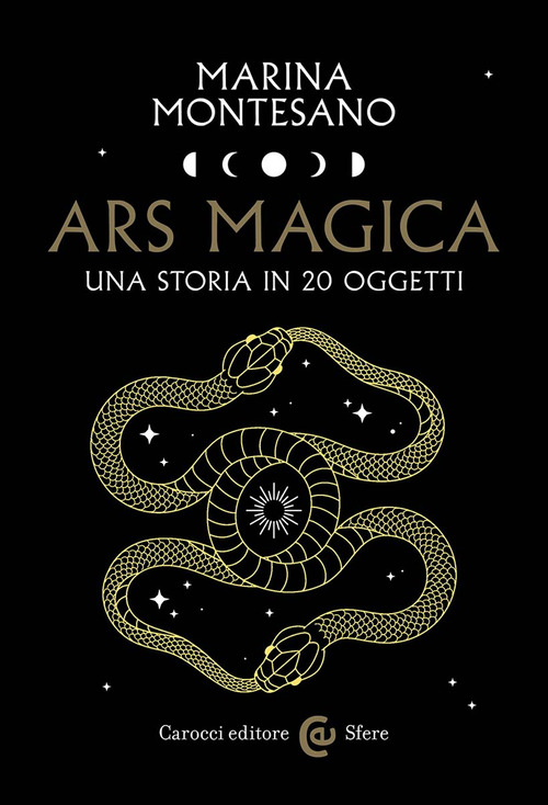 Ars magica. Una storia in 20 oggetti
