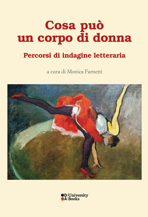 Cosa può un corpo di donna. Percorsi di indagine letteraria