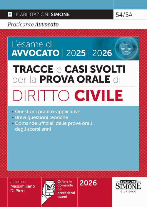 L'esame di avvocato 2025-2026. Tracce e casi svolti per la prova orale. Diritto civile