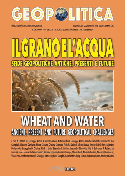 Il grano e l'acqua. Sfide geopolitiche antiche, presenti e future-Wheat and water ancient, present and future geopolitical challenges