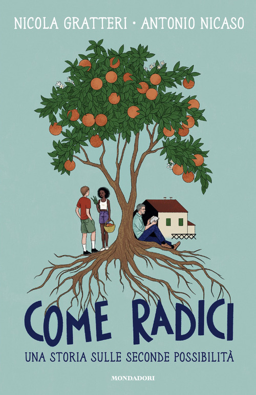 Come radici. Una storia sulle seconde possibilità