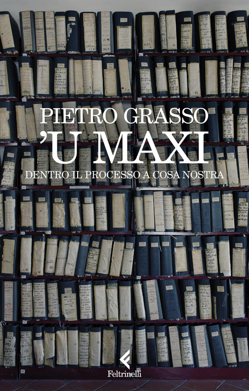 'U Maxi. Dentro il processo a Cosa Nostra