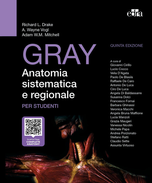 Gray. Anatomia sistematica e regionale per studenti