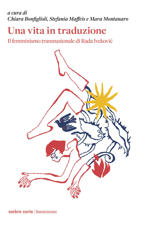 Una vita in traduzione. Il femminismo transnazionale di Rada Iveković