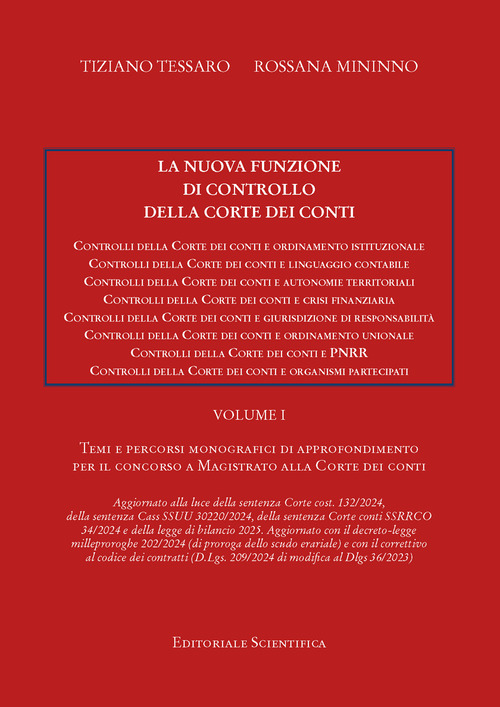 La nuova funzione di controllo della corte dei conti. Temi e percorsi monografici di approfondimento per il concorso a magistrato alla Corte dei Conti. Vol. 1