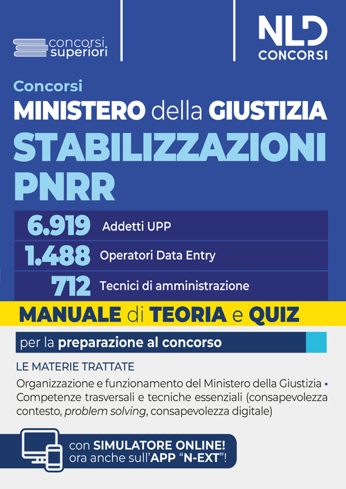 Concorso Ministero della Giustizia Stabilizzazioni PNRR per 6.919 addetti all'Ufficio per il processo, n. 1.488 operatori di Data Entry e n. 712 tecnici di amministrazione. Manuale di teoria e quiz per la procedura selettiva 2026