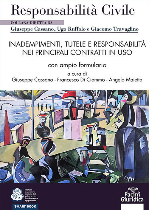 Inadempimenti, tutele e responsabilità nei contratti. Con ampio formulario