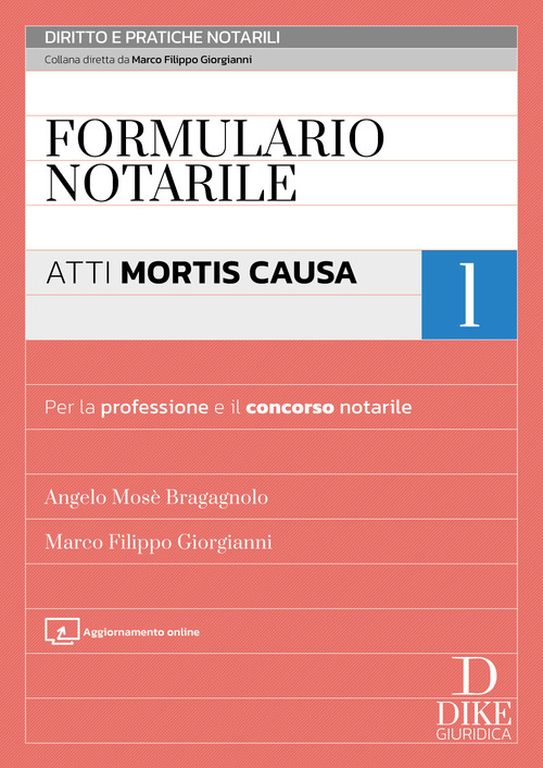 Formulario notarile. Vol. 1: Atti mortis causa