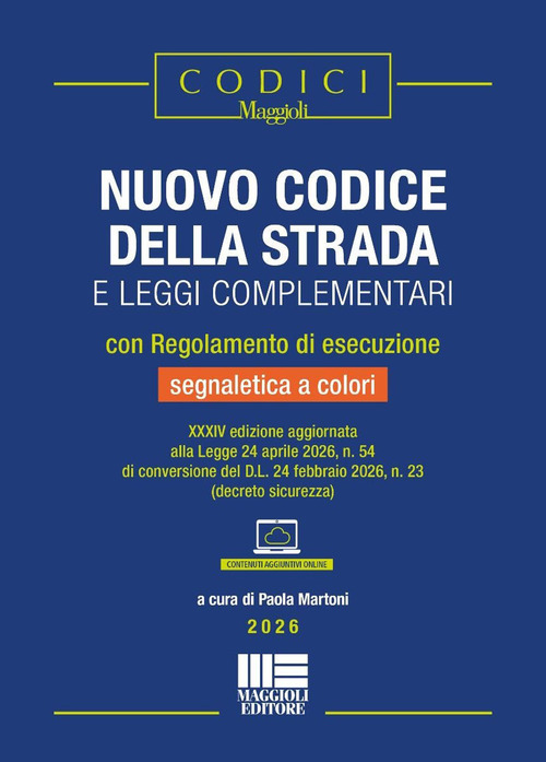 Nuovo codice della strada e leggi complementari con Regolamento di esecuzione e segnaletica a colori 2026