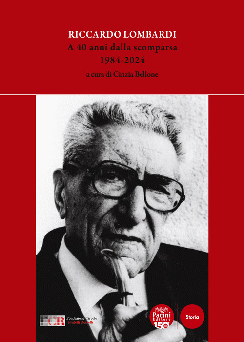 Riccardo Lombardi. A 40 anni dalla scomparsa 1984-2024
