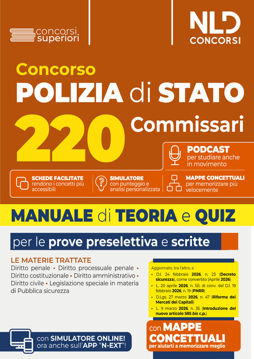 Concorso 220 Commissari Polizia di Stato 2026. Manuale di teoria e quiz per la prova preselettiva e per la prova scritta