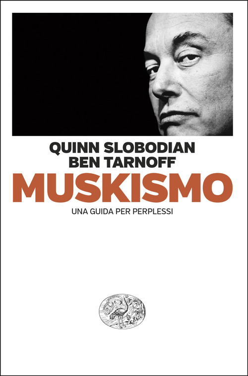 Muskismo. Una guida per perplessi