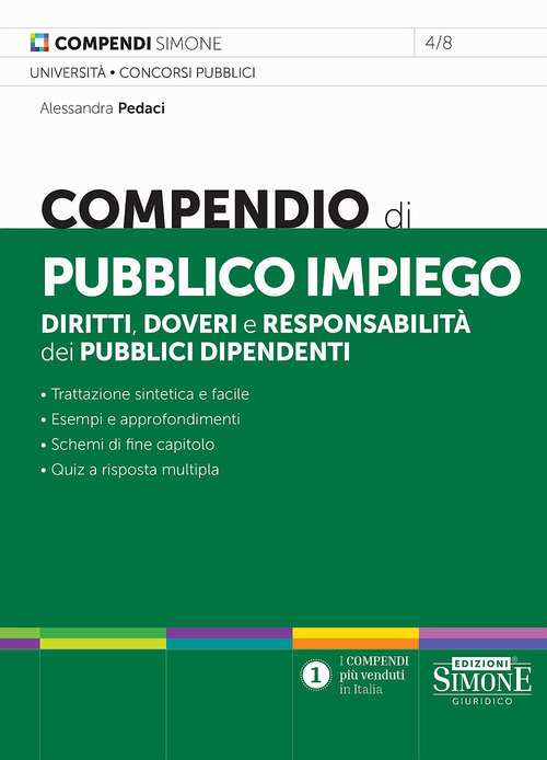 Compendio di pubblico impiego. Diritti, doveri e responsabilità dei pubblici dipendenti