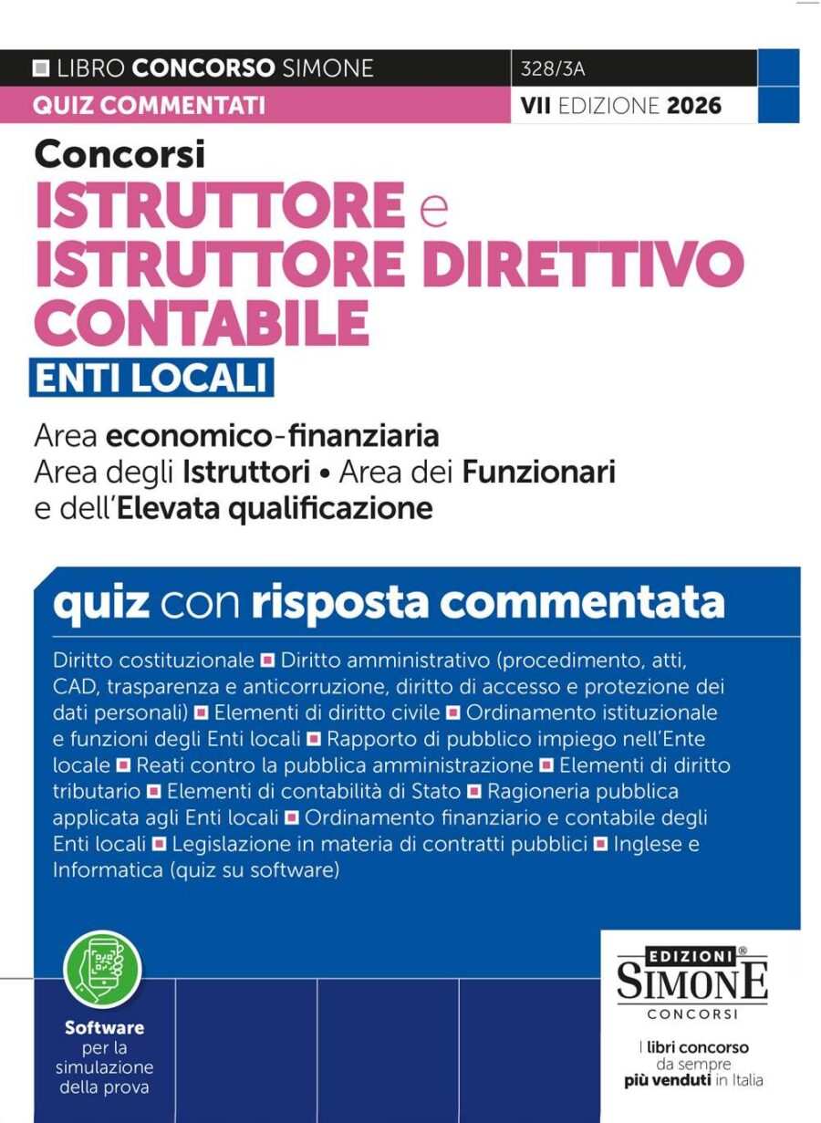 Concorsi istruttore e istruttore direttivo contabile. Enti locali. Area economico-finanziaria degli istruttori, dei funzionari e dell'elevata qualificazione. Quiz con risposta commentata
