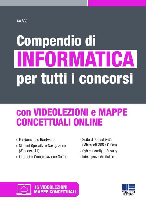 Compendio di informatica per tutti i concorsi