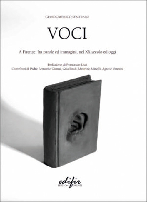 Voci. A Firenze, fra parole ed immagini, nel XX secolo