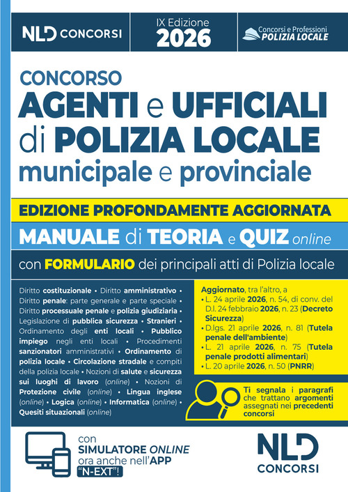 Concorso agenti e ufficiali di Polizia Locale. Manuale con teoria e quiz 2026, con le prove dei concorsi precedenti e con formulario