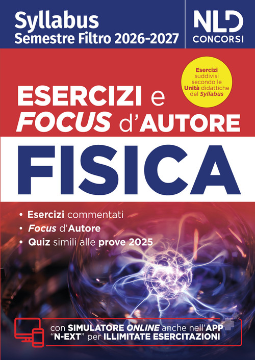 Test medicina semestre filtro Fisica. Manuale con esercizi e focus 2026 in linea con il Syllabus