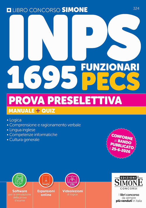 Concorso INPS 499 assistenti informatici. Prova scritta unica. Manuale per la preparazione